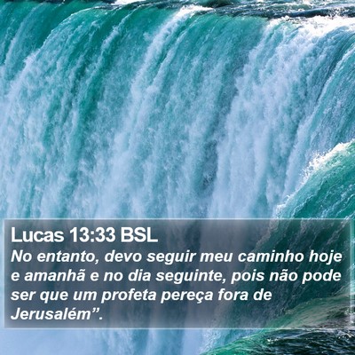 Lucas 13:33 BSL Bible Verse Image