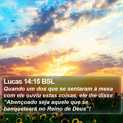 Lucas 14:15 BSL Bible Verse Image
