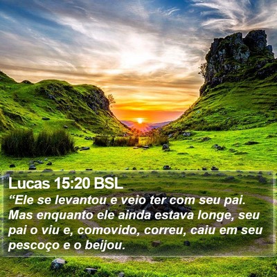 Lucas 15:20 BSL Bible Verse Image