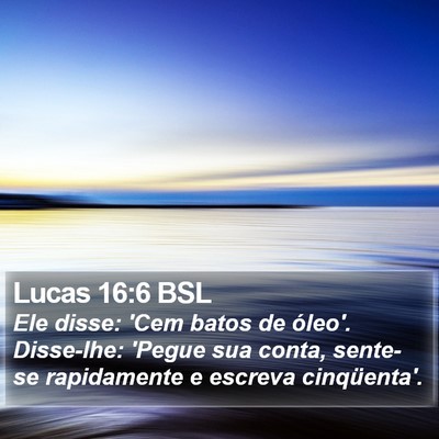 Lucas 16:6 BSL Bible Verse Image