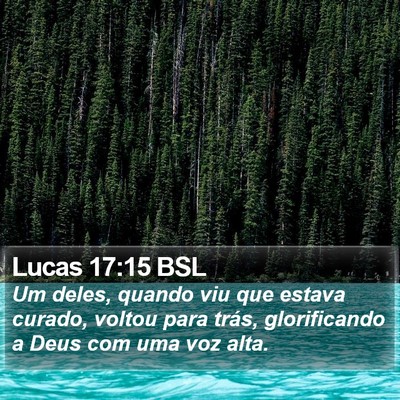 Lucas 17:15 BSL Bible Verse Image