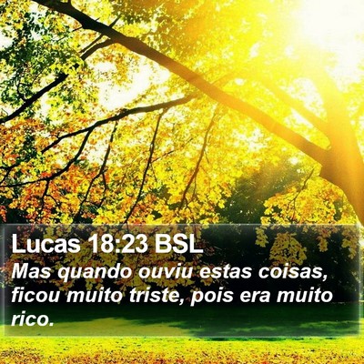 Lucas 18:23 BSL Bible Verse Image