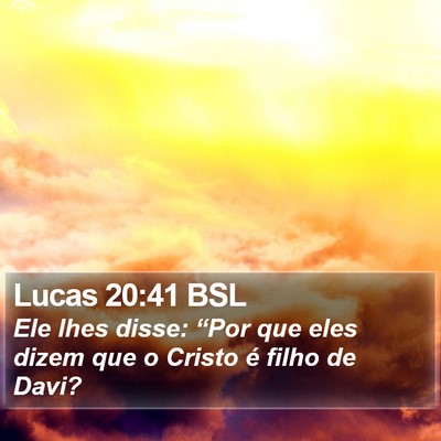 Lucas 20:41 BSL Bible Verse Image