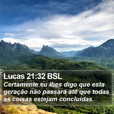 Lucas 21:32 BSL Bible Verse Image