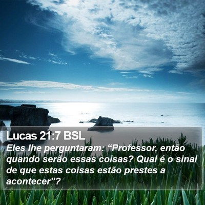 Lucas 21:7 BSL Bible Verse Image