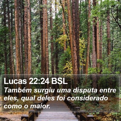 Lucas 22:24 BSL Bible Verse Image