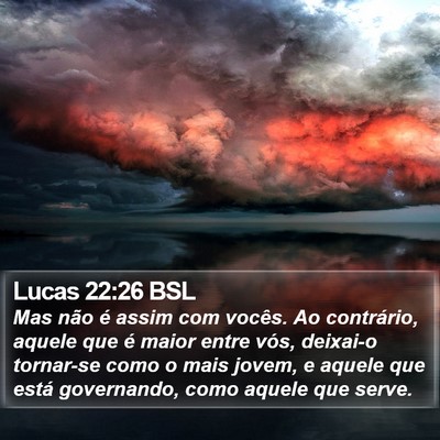 Lucas 22:26 BSL Bible Verse Image