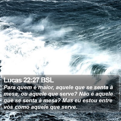 Lucas 22:27 BSL Bible Verse Image