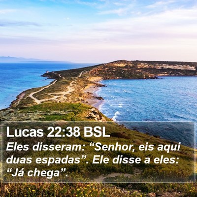 Lucas 22:38 BSL Bible Verse Image
