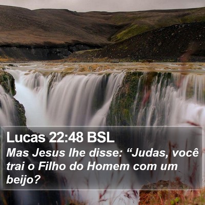 Lucas 22:48 BSL Bible Verse Image