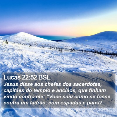 Lucas 22:52 BSL Bible Verse Image