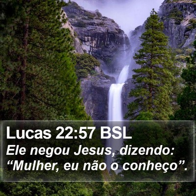 Lucas 22:57 BSL Bible Verse Image