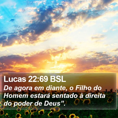 Lucas 22:69 BSL Bible Verse Image