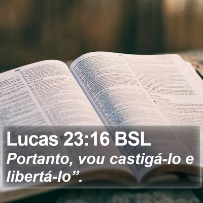 Lucas 23:16 BSL Bible Verse Image