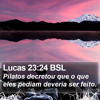 Lucas 23:24 BSL Bible Verse Image