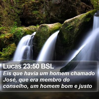 Lucas 23:50 BSL Bible Verse Image