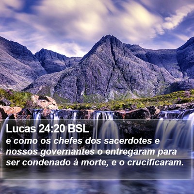 Lucas 24:20 BSL Bible Verse Image