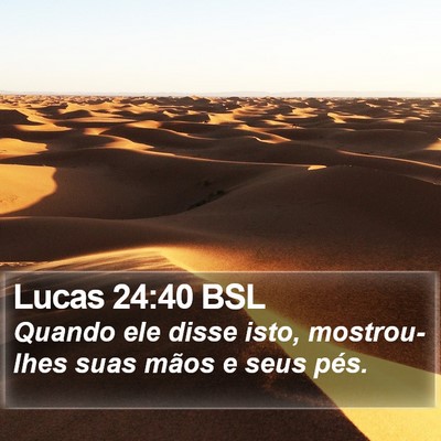 Lucas 24:40 BSL Bible Verse Image