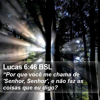 Lucas 6:46 BSL Bible Verse Image