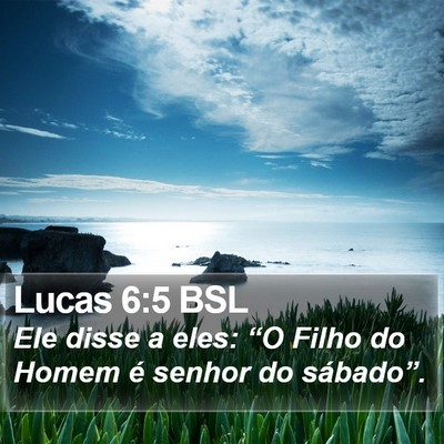 Lucas 6:5 BSL Bible Verse Image