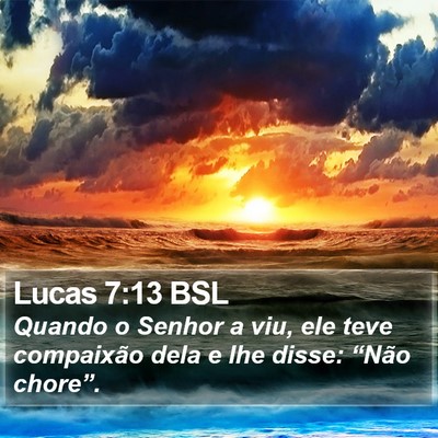Lucas 7:13 BSL Bible Verse Image