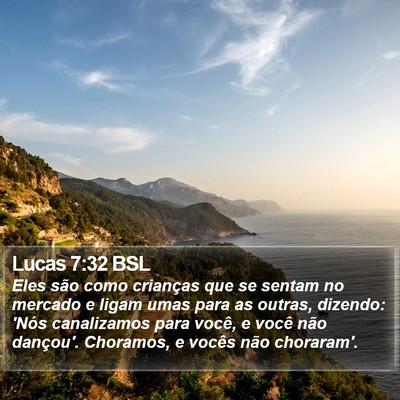 Lucas 7:32 BSL Bible Verse Image