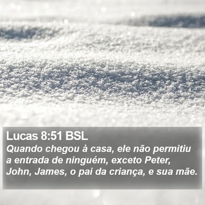 Lucas 8:51 BSL Bible Verse Image