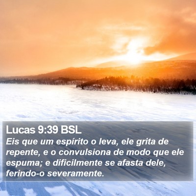 Lucas 9:39 BSL Bible Verse Image