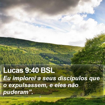 Lucas 9:40 BSL Bible Verse Image