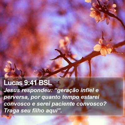 Lucas 9:41 BSL Bible Verse Image