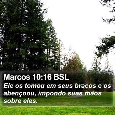 Marcos 10:16 BSL Bible Verse Image