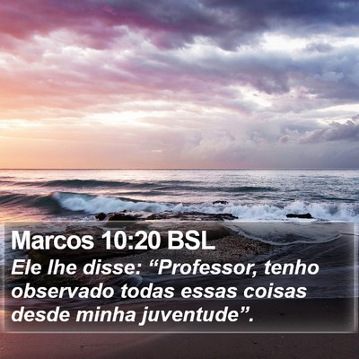 Marcos 10:20 BSL Bible Verse Image