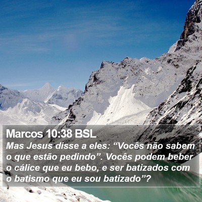 Marcos 10:38 BSL Bible Verse Image