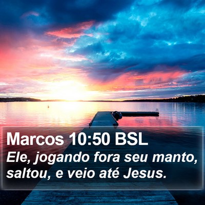 Marcos 10:50 BSL Bible Verse Image
