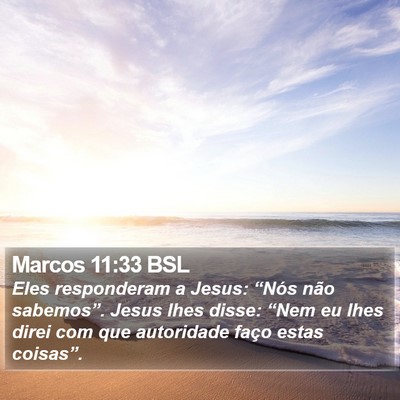 Marcos 11:33 BSL Bible Verse Image