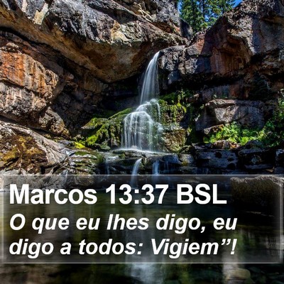 Marcos 13:37 BSL Bible Verse Image