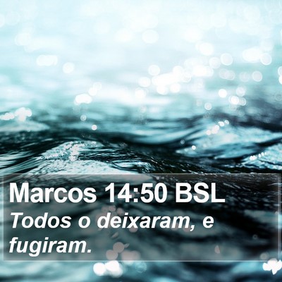 Marcos 14:50 BSL Bible Verse Image