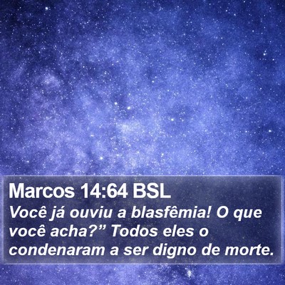 Marcos 14:64 BSL Bible Verse Image