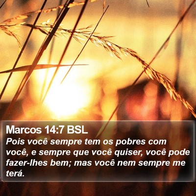 Marcos 14:7 BSL Bible Verse Image