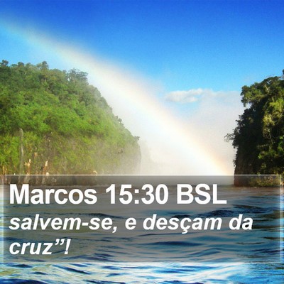 Marcos 15:30 BSL Bible Verse Image