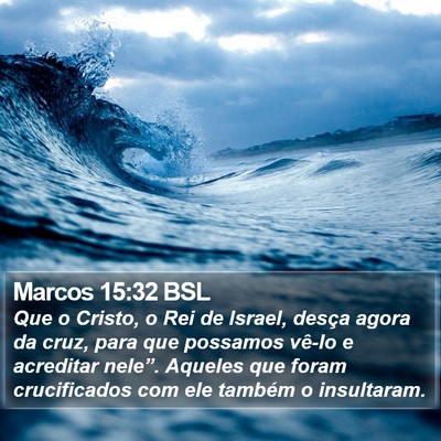 Marcos 15:32 BSL Bible Verse Image