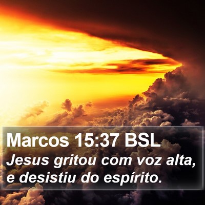 Marcos 15:37 BSL Bible Verse Image