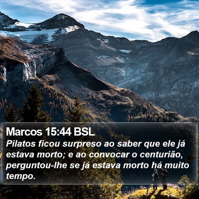 Marcos 15:44 BSL Bible Verse Image