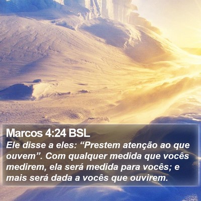 Marcos 4:24 BSL Bible Verse Image