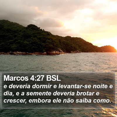 Marcos 4:27 BSL Bible Verse Image