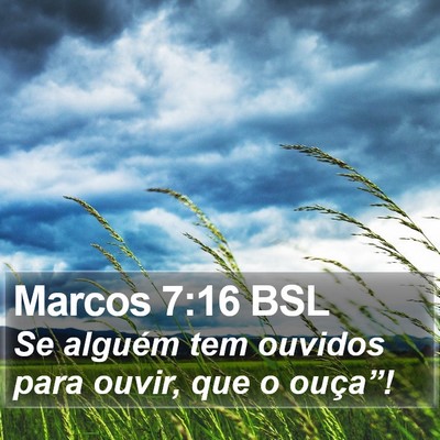 Marcos 7:16 BSL Bible Verse Image
