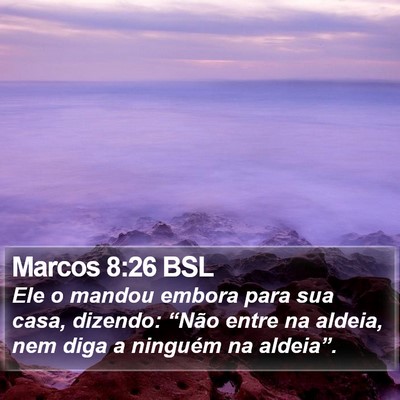 Marcos 8:26 BSL Bible Verse Image