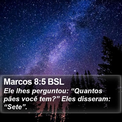 Marcos 8:5 BSL Bible Verse Image