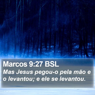 Marcos 9:27 BSL Bible Verse Image
