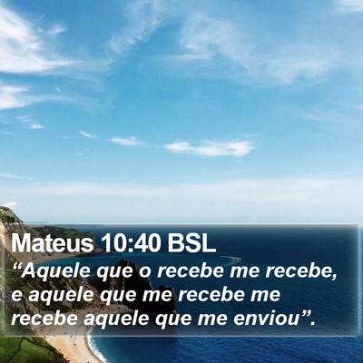 Mateus 10:40 BSL Bible Verse Image